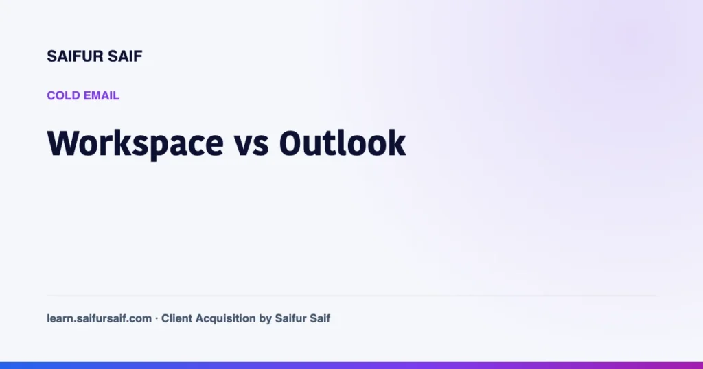 Google Workspace vs Outlook for Cold Email