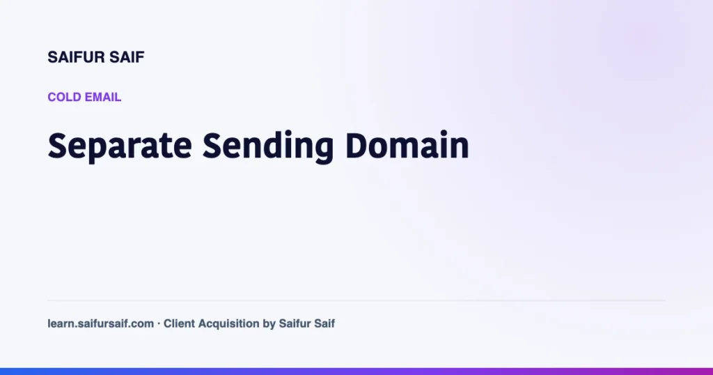 Why You Need a Separate Domain for Cold Email
